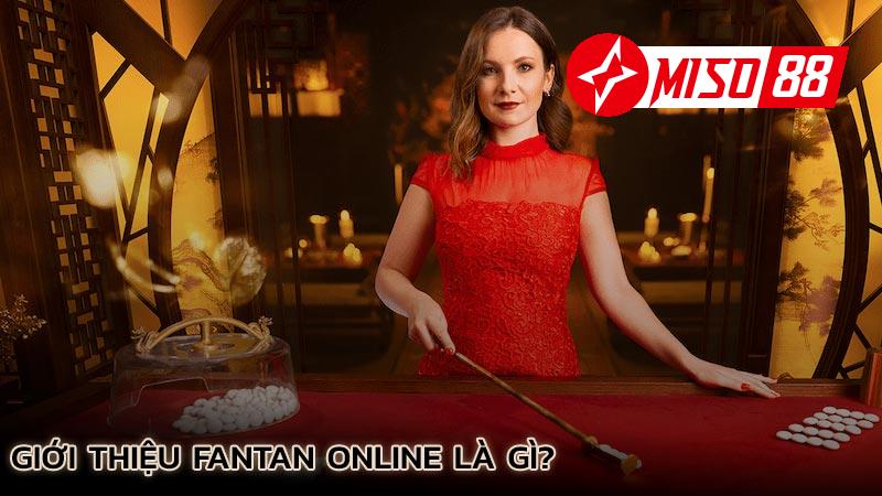 gioi-thieu-fantan-online-la-gi