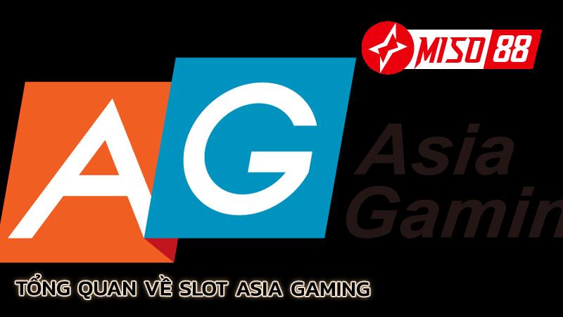 tong-quan-ve-slot-asia-gaming