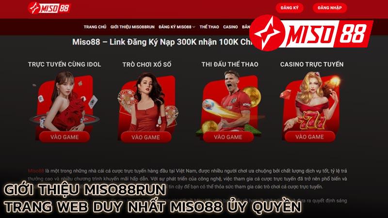 gioi-thieu-miso88run-trang-web-duy-nhat-miso88-uy-quyen