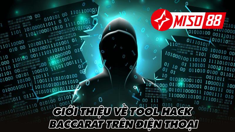 Giới thiệu về Tool hack baccarat trên điện thoại
